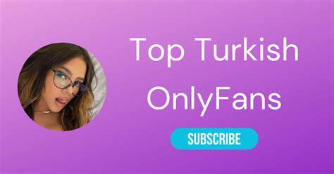 türk onlyfans ünlüleri|☪️ Top 10 Turkish OnlyFans & Hot Turkey OnlyFans